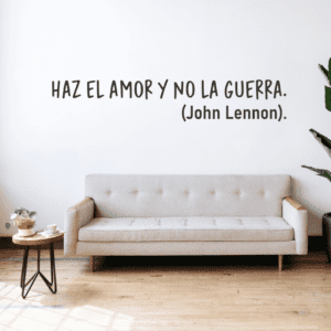 HAZ EL AMOR Y NO LA GUERRA. John Lennon